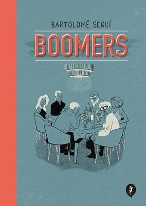 BOOMERS | 9788418621819 | SEGUÍ, BARTOLOMÉ | Llibreria Huch - Llibreria online de Berga 