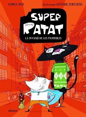 SUPER RATAT 1. LA INVASIÓ DE LES PANEROLES | 9788424672805 | BRIE, GEMMA | Llibreria Huch - Llibreria online de Berga 