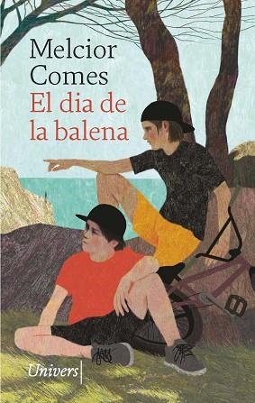 DIA DE LA BALENA, EL | 9788418887567 | COMES CLADERA, MELCIOR | Llibreria Huch - Llibreria online de Berga 