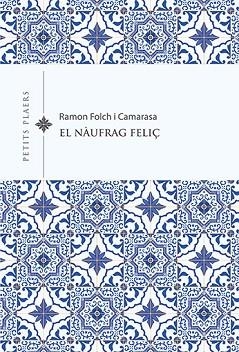 NAUFRAG FELIÇ, EL | 9788418908491 | FOLCH I CAMARASA, RAMON | Llibreria Huch - Llibreria online de Berga 