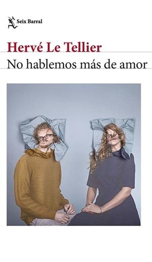 NO HABLEMOS MÁS DE AMOR | 9788432241673 | TELLIER, HERVÉ LE | Llibreria Huch - Llibreria online de Berga 