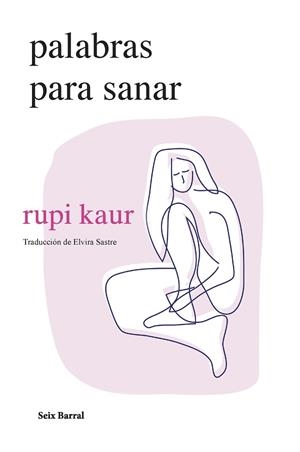 PALABRAS PARA SANAR | 9788432241697 | KAUR, RUPI | Llibreria Huch - Llibreria online de Berga 