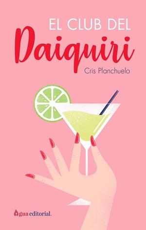 CLUB DEL DAIQUIRI, EL | 9788412650921 | PLANCHUELO, CRISTINA | Llibreria Huch - Llibreria online de Berga 