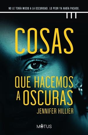COSAS QUE HACEMOS A OSCURAS | 9788418711657 | HILLIER, JENNIFER | Llibreria Huch - Llibreria online de Berga 