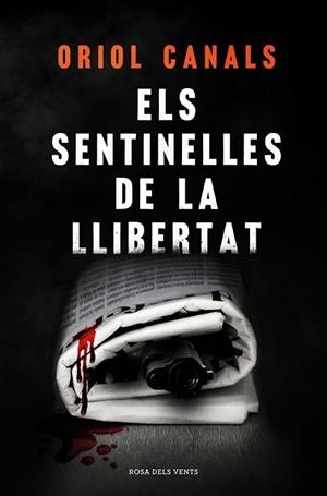 SENTINELLES DE LA LLIBERTAT, ELS | 9788418062018 | CANALS, ORIOL | Llibreria Huch - Llibreria online de Berga 