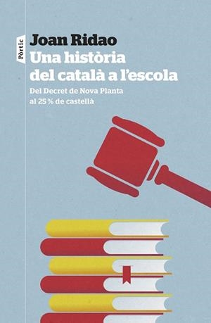 UNA HISTÒRIA DEL CATALÀ A L'ESCOLA | 9788498095326 | RIDAO MARTÍN, JOAN | Llibreria Huch - Llibreria online de Berga 