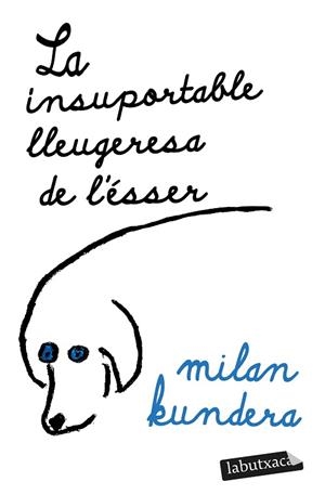 INSUPORTABLE LLEUGERESA DE L'ÉSSER, LA | 9788419107473 | KUNDERA, MILAN | Llibreria Huch - Llibreria online de Berga 
