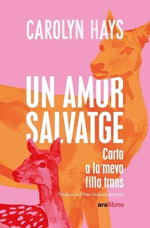 AMOR SALVATGE, UN | 9788418928796 | HAYS, CAROLYN | Llibreria Huch - Llibreria online de Berga 