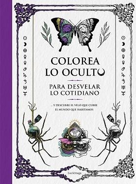 COLOREA LO OCULTO PARA DESVELAR LO COTIDIANO | 9788419164391 | VARIOS AUTORES | Llibreria Huch - Llibreria online de Berga 