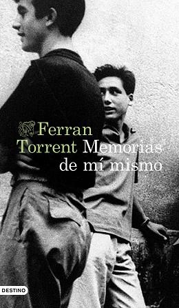 MEMORIAS DE MÍ MISMO | 9788423362875 | TORRENT, FERRAN | Llibreria Huch - Llibreria online de Berga 