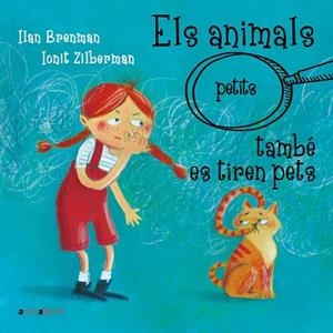 ANIMALS (PETITS) TAMBÉ ES TIREN PETS, ELS | 9788418592942 | ILAN BRENMAN | Llibreria Huch - Llibreria online de Berga 