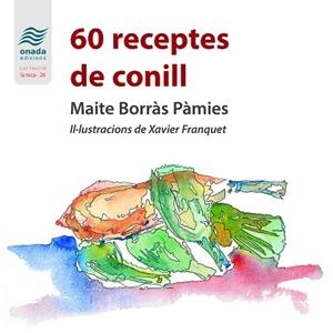 60 RECEPTES DE CONILL | 9788419606006 | BORRÀS PÀMIES, MAITE | Llibreria Huch - Llibreria online de Berga 