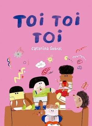 TOI TOI TOI | 9788409461455 | SOBRAL, CATARINA | Llibreria Huch - Llibreria online de Berga 