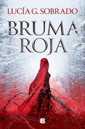 BRUMA ROJA | 9788466674874 | G. SOBRADO, LUCÍA | Llibreria Huch - Llibreria online de Berga 