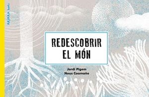 REDESCOBRIR EL MÓN | 9788418972256 | PIGEM, JORDI | Llibreria Huch - Llibreria online de Berga 