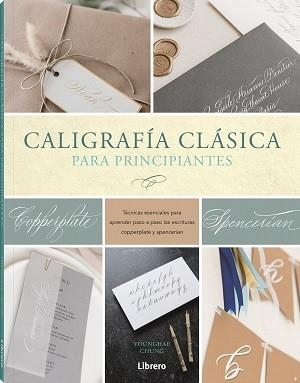 CALIGRAFIA CLASICA PARA PRINCIPIANTES | 9789463599344 | CHUNG, YOUNGHAE | Llibreria Huch - Llibreria online de Berga 