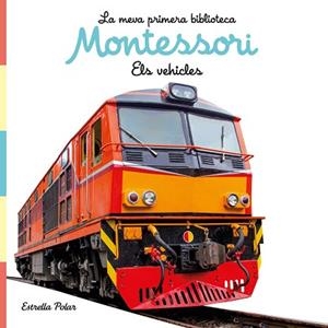 ELS VEHICLES. LLIBRE DE TELA. LA MEVA PRIMERA BIBLIOTECA MONTESSORI | 9788413892849 | AA. VV. | Llibreria Huch - Llibreria online de Berga 