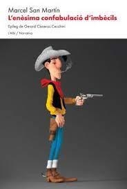 ENESIMA CONFABULACIO D'IMBECILS, L' | 9788412598216 | SAN MARTIN, MARCEL | Llibreria Huch - Llibreria online de Berga 