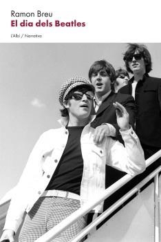 DIA DELS BEATLES, EL | 9788412598223 | BREU, RAMON | Llibreria Huch - Llibreria online de Berga 