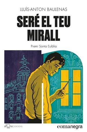SERE EL TEU MIRALL | 9788419590206 | BAULENAS, LLUÍS-ANTON | Llibreria Huch - Llibreria online de Berga 