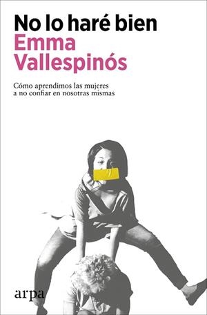 NO LO HARÉ BIEN | 9788418741906 | VALLESPINÓS, EMMA | Llibreria Huch - Llibreria online de Berga 