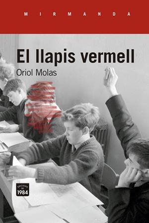 LLAPIS VERMELL, EL | 9788418858369 | MOLAS I GRAU, ORIOL | Llibreria Huch - Llibreria online de Berga 