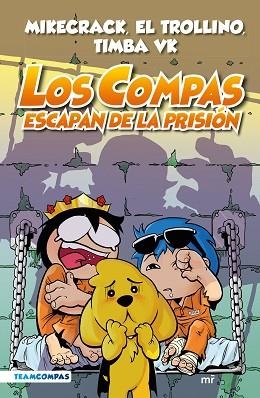 COMPAS 2. LOS COMPAS ESCAPAN DE LA PRISIÓN (EDICIÓN A COLOR) | 9788427050792 | MIKECRACK, EL TROLLINO Y TIMBA VK | Llibreria Huch - Llibreria online de Berga 