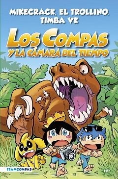 COMPAS 3. LOS COMPAS Y LA CÁMARA DEL TIEMPO (EDICIÓN A COLOR) | 9788427050808 | MIKECRACK, EL TROLLINO Y TIMBA VK | Llibreria Huch - Llibreria online de Berga 