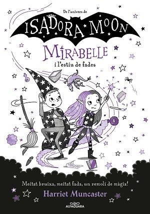 MIRABELLE 6 - MIRABELLE I L'ESTIU DE FADES | 9788419191793 | MUNCASTER, HARRIET | Llibreria Huch - Llibreria online de Berga 