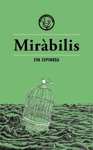 MIRÀBILIS | 9788412538496 | ESPINOSA, EVA | Llibreria Huch - Llibreria online de Berga 