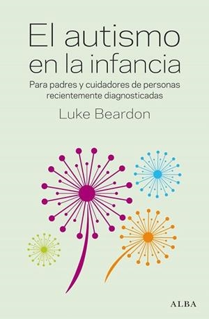 AUTISMO EN LA INFANCIA, EL | 9788490659601 | BEARDON, LUKE | Llibreria Huch - Llibreria online de Berga 