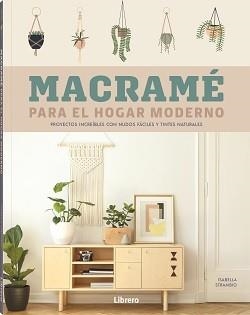MACRAME PARA EL HOGAR MODERNO | 9788411540001 | STRAMBIO, ISABELLA | Llibreria Huch - Llibreria online de Berga 
