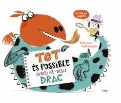TOT ES POSSIBLE AMB EL MEU DRAC | 9788412570571 | LÉVY, DIDIER | Llibreria Huch - Llibreria online de Berga 