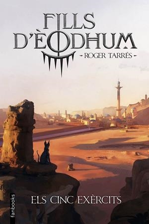 FILLS D'ÈODHUM 2. ELS CINC EXÈRCITS | 9788419150462 | TARRÉS RODRIGO, ROGER | Llibreria Huch - Llibreria online de Berga 