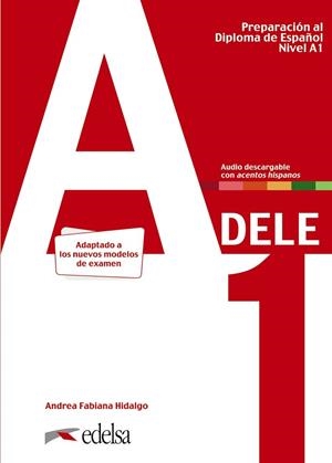 PREPARACIÓN AL DELE A1. LIBRO DEL ALUMNO. | 9788490817216 | HIDALGO, ANDREA FABIANA | Llibreria Huch - Llibreria online de Berga 