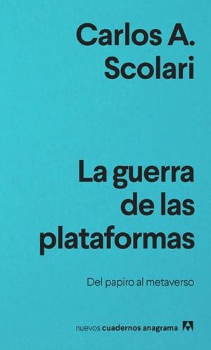 GUERRA DE LAS PLATAFORMAS, LA | 9788433916686 | SCOLARI, CARLOS A. | Llibreria Huch - Llibreria online de Berga 