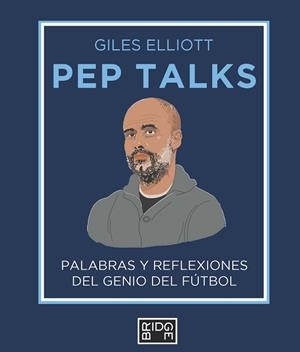 PEP TALKS | 9788418253232 | ELLIOTT, GILES | Llibreria Huch - Llibreria online de Berga 