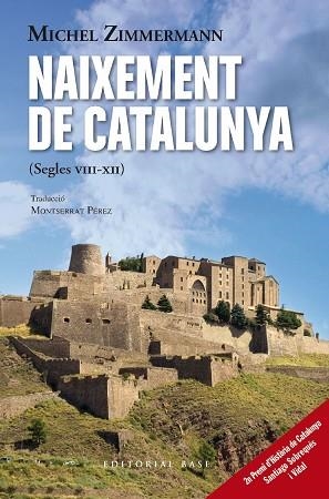 NAIXEMENT DE CATALUNYA | 9788419007643 | ZIMMERMANN, MICHEL | Llibreria Huch - Llibreria online de Berga 