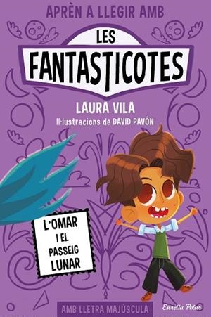 APRÈN A LLEGIR AMB LES FANTASTICOTES 3. L'OMAR I EL PASSEIG LUNAR | 9788413894898 | VILA, LAURA | Llibreria Huch - Llibreria online de Berga 