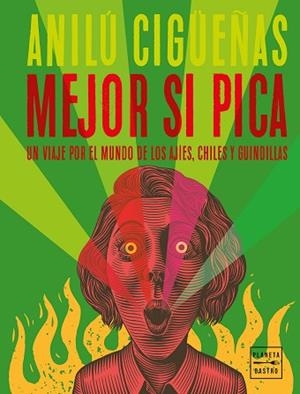 MEJOR SI PICA | 9788408267638 | CIGÜEÑAS, ANILÚ | Llibreria Huch - Llibreria online de Berga 