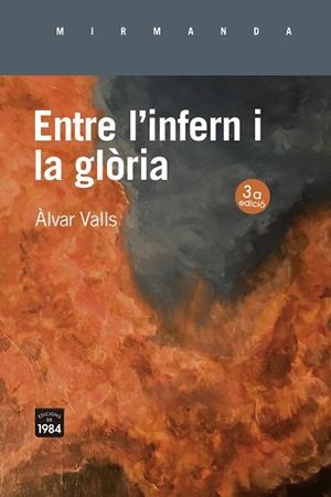 ENTRE L'INFERN I LA GLÒRIA | 9788418858376 | VALLS, ÀLVAR | Llibreria Huch - Llibreria online de Berga 