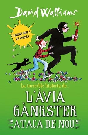 INCREÏBLE HISTÒRIA DE... L'ÀVIA GÀNGSTER ATACA DE NOU, LA | 9788419169648 | WALLIAMS, DAVID | Llibreria Huch - Llibreria online de Berga 