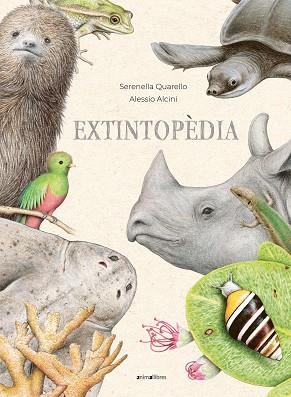 EXTINTOPÈDIA | 9788419659026 | QUARELLO, SERENELLA | Llibreria Huch - Llibreria online de Berga 