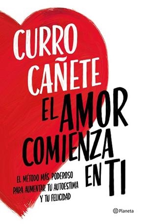 AMOR COMIENZA EN TI, EL | 9788408270430 | CAÑETE, CURRO | Llibreria Huch - Llibreria online de Berga 