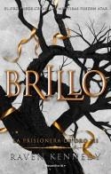 BRILLO (LA PRISIONERA DE ORO 3) | 9788419283832 | KENNEDY, RAVEN | Llibreria Huch - Llibreria online de Berga 