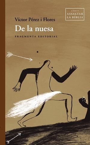 DE LA NUESA | 9788417796853 | PÉREZ FLORES, VÍCTOR | Llibreria Huch - Llibreria online de Berga 