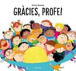 GRACIES, PROFE! | 9788413894928 | MORENO, MARTA | Llibreria Huch - Llibreria online de Berga 