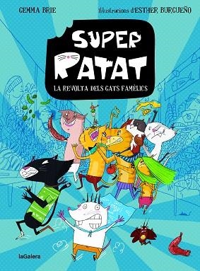SUPERRATAT 2. LA REVOLTA DELS GATS FAMÈLICS | 9788424672812 | AMARGANT CARBONELL, GEMMA | Llibreria Huch - Llibreria online de Berga 