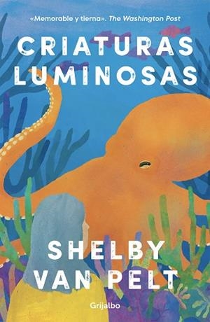 CRIATURAS LUMINOSAS | 9788425363702 | VAN PELT, SHELBY | Llibreria Huch - Llibreria online de Berga 