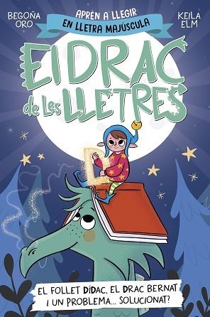 DRAC DE LES LLETRES 3 - EL FOLLET DÍDAC, EL DRAC BERNAT I UN PROBLEMA... SOLU | 9788448865191 | ORO, BEGOÑA | Llibreria Huch - Llibreria online de Berga 